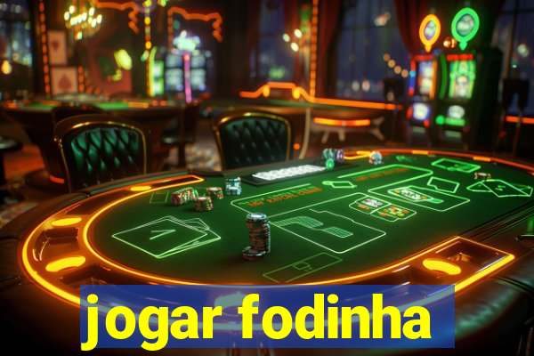 jogar fodinha